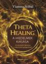 Vianna Stibal - ThetaHealing - A hiedelmek kissa