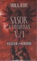 Viola Judit - Sasok a viharban I-II.