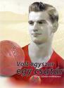 Volt egyszer egy csatár -