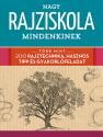 Walter Foster - Nagy rajziskola mindenkinek