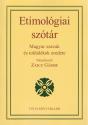 Zaicz G�bor - Etimol�giai sz�t�r - 2026-os kiad�s