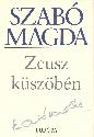Szabó Magda - Zeusz küszöbén