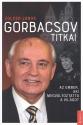 Zolcer János - Gorbacsov titkai